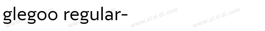 glegoo regular字体转换